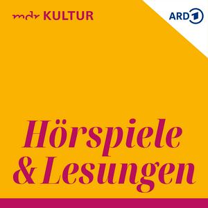 Höre Hörspiele und Lesungen bei MDR KULTUR in der App.