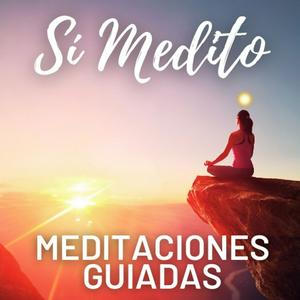 Höre Meditaciones Guiadas | Sí Medito | En Español in der App.