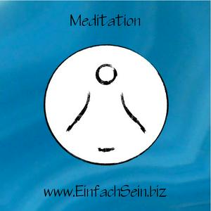 Höre Meditation - Einfach Sein in der App.