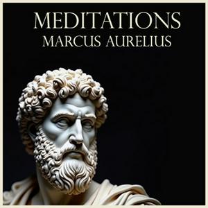 Höre The Meditations - Audiobook in der App.