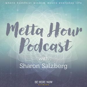 Höre Metta Hour with Sharon Salzberg in der App.