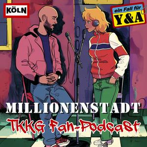 Höre Millionenstadt - Ein TKKG Fan-Podcast in der App.