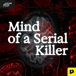 Höre Mind of a Serial Killer in der App.