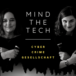 Höre Mind the Tech – Cyber, Crime, Gesellschaft in der App.