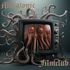 Höre Miskatonic Filmclub in der App.