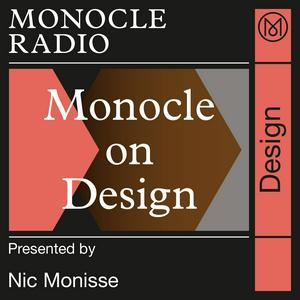 Höre Monocle on Design in der App.