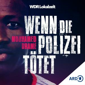 Höre Mouhamed Dramé – Wenn die Polizei tötet | WDR Lokalzeit in der App.