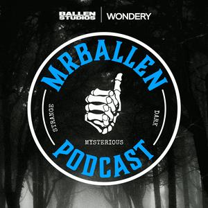 Höre MrBallen Podcast: Strange, Dark & Mysterious Stories in der App.