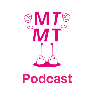 Höre MTMT Podcast in der App.