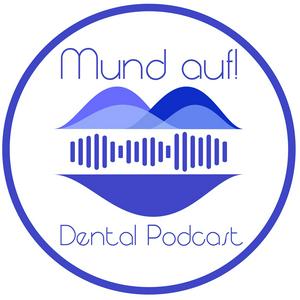 Höre Mund auf! Dental PODCAST in der App.