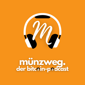 Höre Münzweg - der Bitcoin-Podcast in der App.