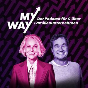 Höre My Way: Der Podcast für & über Familienunternehmen in der App.