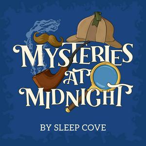 Höre Mysteries at Midnight - Mystery Stories read in the soothing style of a bedtime story in der App.