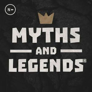 Höre Myths and Legends in der App.