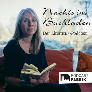 Höre Nachts im Buchladen - Bücher Podcast in der App.