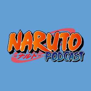 Höre Naruto Podcast in der App.