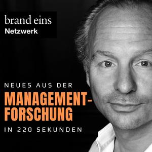 Höre Neues aus der Managementforschung in 220 Sekunden in der App.