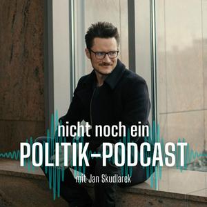 Höre Nicht noch ein Politik-Podcast in der App.