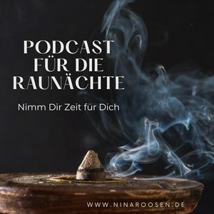 Höre Nina Roosen | Mit den Raunächten durchs Jahr in der App.