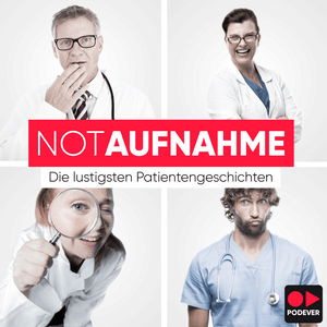 Höre NotAufnahme – die lustigsten Patientengeschichten in der App.