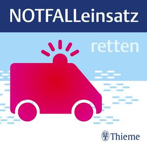 Höre NOTFALLeinsatz – retten: für alle im Rettungsdienst und in der Notfallmedizin in der App.