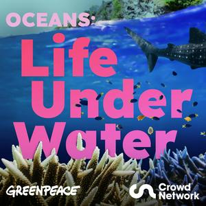 Höre Oceans: Life Under Water in der App.