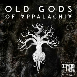 Höre Old Gods of Appalachia in der App.