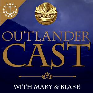 Höre Outlander Cast: The Outlander Podcast With Mary & Blake in der App.