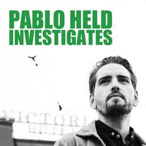 Höre Pablo Held Investigates in der App.