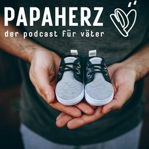 Höre Papaherz - Der Podcast für Väter in der App.