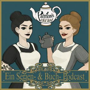 Höre Patmore's Potcast - Ein Serien- und Buch- Podcast in der App.