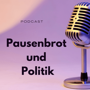 Höre Pausenbrot und Politik in der App.