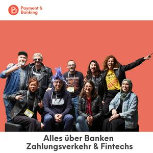 Höre Payment & Banking Fintech Podcast in der App.