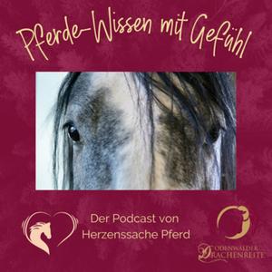 Höre Pferde-Wissen mit Gefühl - Der Podcast von Herzenssache Pferd in der App.