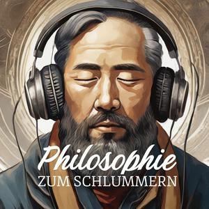 Höre Philosophie zum Schlummern in der App.