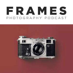 Höre FRAMES Photography Podcast in der App.