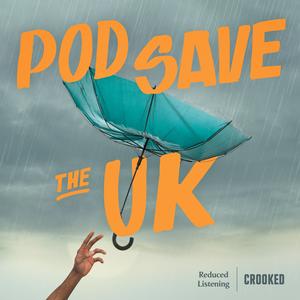 Höre Pod Save the UK in der App.