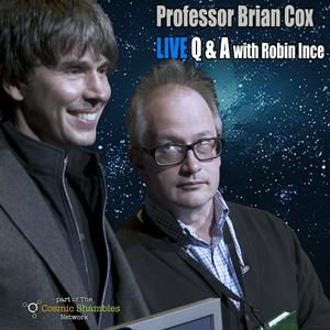 Höre Professor Brian Cox Live Q and A Podcast in der App.