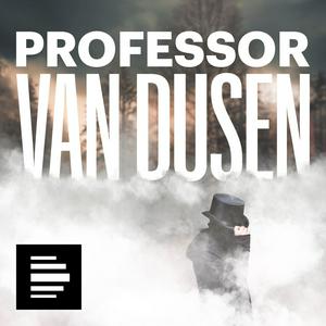 Höre Professor van Dusen in der App.