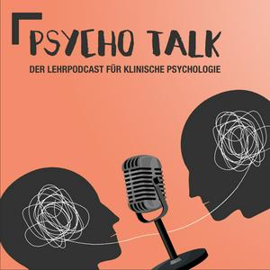 Höre Psychotalk - Der Lehrpodcast für Klinische Psychologie in der App.