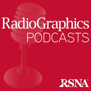 Höre RadioGraphics Podcasts | RSNA in der App.