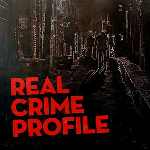 Höre Real Crime Profile in der App.