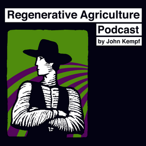 Höre Regenerative Agriculture Podcast in der App.