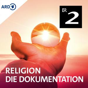 Höre Religion - Die Dokumentation in der App.