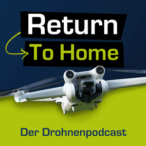 Höre Return To Home – Der Drohnenpodcast in der App.