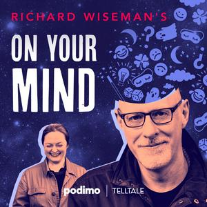 Höre Richard Wiseman's On Your Mind in der App.