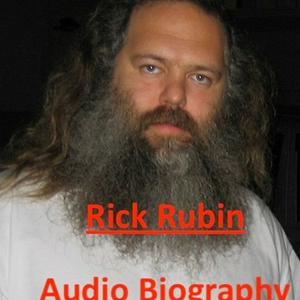 Höre Rick Rubin - Audio Biography in der App.