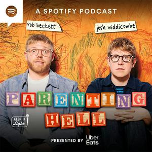 Höre Parenting Hell with Rob Beckett and Josh Widdicombe in der App.