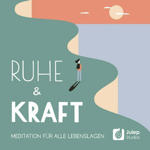 Höre Ruhe und Kraft - Meditation für alle Lebenslagen in der App.