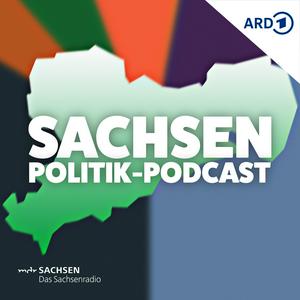 Höre Sachsen-Politik-Podcast in der App.